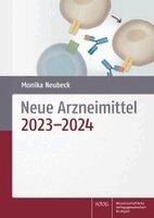 Monika Neubeck - Neue Arzneimittel: 2023-2024, Häftad