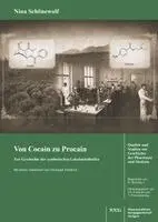 Nina Schönewolf - Von Cocain zu Procain. Zur Geschichte der synthetischen Lokalanästhetika., Häftad. Tillgänglighet: Lägg i varukorg