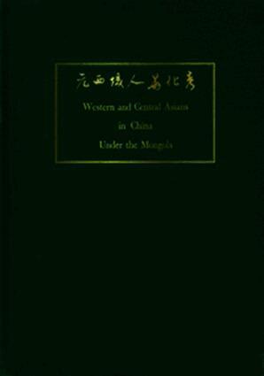 Ch’en Yüan - Western and Central Asians in China Under the Mongols, Häftad