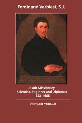 John Witek - Jesuit Missionary, Scientist, Engineer and Diplomat, Inbunden