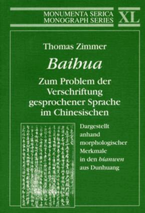 Thomas Zimmer - Baihua. Zum Problem der Verschriftung gesprochener Sprache im Chinesischen, Häftad