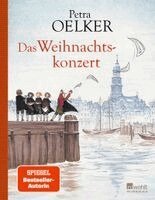 Petra Oelker - Das Weihnachtskonzert, Inbunden