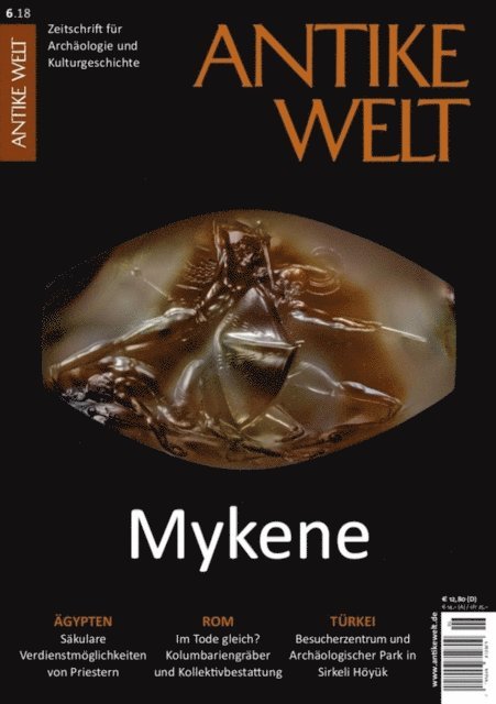 ANTIKE WELT - ANTIKE WELT 6/2018: Mykene, E-bok
