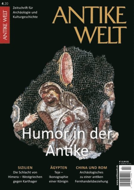 ANTIKE WELT - ANTIKE WELT 4/2020: Humor in der Antike, E-bok
