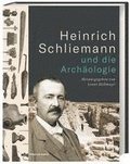 Heinrich Schliemann und die Archologie