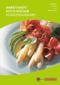 Arbeitsheft Koch/Kchin - Schlerausgabe