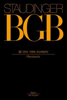 Daniel Wiegand, Wolfgang Wiegand, Hans-Heinrich Noll - §§ 1204-1296; Schiffsrg, Inbunden