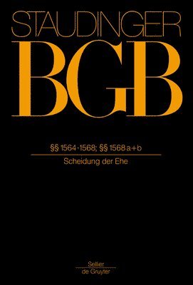 Thomas Rauscher, Gerd Weinreich - §§ 1564-1568; §§ 1568 A+b: (Scheidung Der Ehe), Inbunden. Tillgänglighet: Lägg i varukorg