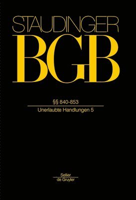 Anne Röthel, Klaus Vieweg - §§ 840-853: (Unerlaubte Handlungen 5), Inbunden. Tillgänglighet: Kommande