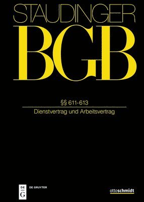 Reinhard Richardi, Philipp S. Fischinger - §§ 611-613: Dienstvertrag Und Arbeitsvertrag, Inbunden. Tillgänglighet: Kommande