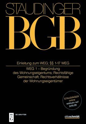 Arnold Lehmann-Richter, Felix Wobst - Einleitung Zum Weg; §§ 1-17 Weg: (Weg 1 - Begründung Des Wohnungseigentums; Rechtsfähige Gemeinschaft; Wohnungseigent Ümergemeinschaft), Inbunden. Tillgänglighet: Kommande