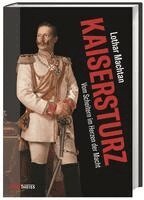 Lothar Machtan - Kaisersturz, Inbunden