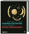 Die Welt der Himmelsscheibe von Nebra - Neue Horizonte