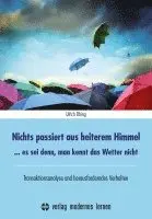 Ulrich Elbing - Nichts passiert aus heiterem Himmel, Häftad. Tillgänglighet: Lägg i varukorg