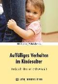 Auff�lliges Verhalten im Kindesalter - Band 1