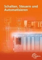 Herbert Tapken - Schalten, Steuern und Automatisieren, Häftad