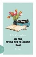 Am Tag, bevor der Fr�hling kam