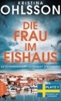 Kristina Ohlsson - Die Frau im Eishaus, Häftad