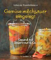 Johanna Handschmann - Gemüse milchsauer eingelegt, Häftad