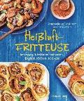 Heiluftfritteuse - knusprig & fettarm frittieren, braten, rsten, backen - neue Rezepte fr den Airfryer fr Fleisch, Fisch, Gemse, Obst und Kuchen