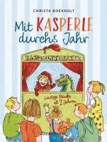 Christa Boekholt - Mit Kasperle durchs Jahr. Lustige Kasperlstücke ab 2 Jahren, Inbunden