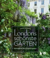 Victoria Summerley - Londons schönste Gärten, Inbunden