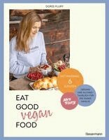 Doris Flury - Eat Good Vegan Food, Inbunden. Tillgänglighet: Lägg i varukorg