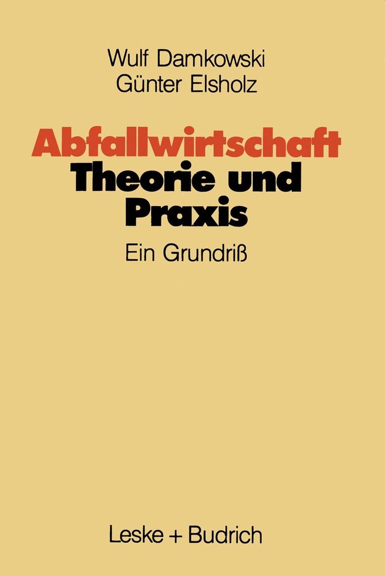 Wulf Damkowski, Günter Elsholz - Abfallwirtschaft Theorie und Praxis, Häftad