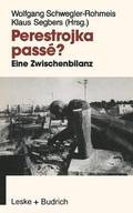 Perestrojka passé?