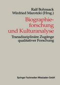 Biographieforschung und Kulturanalyse