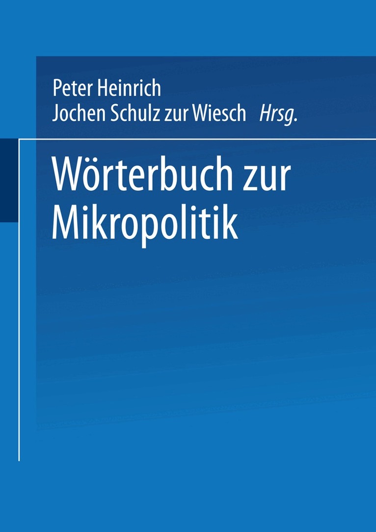 Peter Heinrich, Jochen Schulz zur Wiesch - Wörterbuch zur Mikropolitik, Häftad