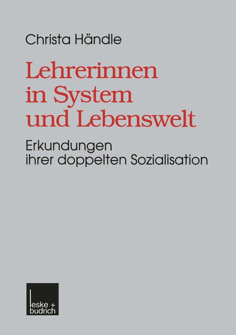 Christa Händle - Lehrerinnen in System und Lebenswelt, Häftad
