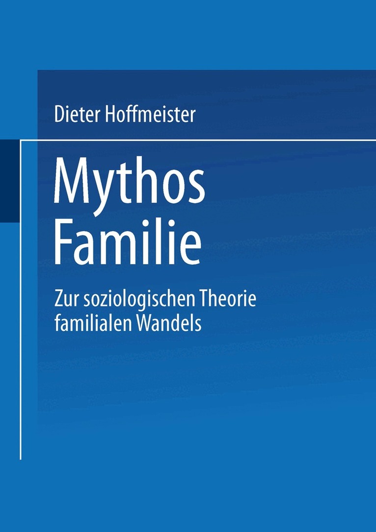 Dieter Hoffmeister - Mythos Familie, Häftad