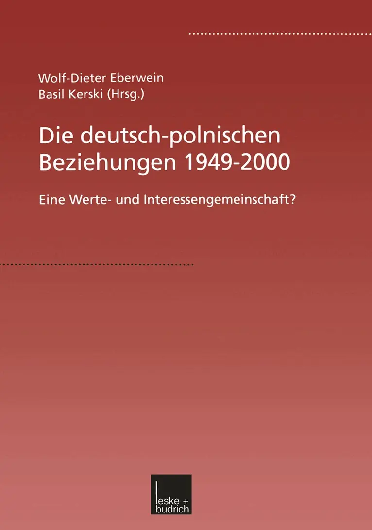 W.-D. Eberwein, Basil Kerski - Die deutsch-polnischen Beziehungen 1949–2000, Häftad. Tillgänglighet: Lägg i varukorg