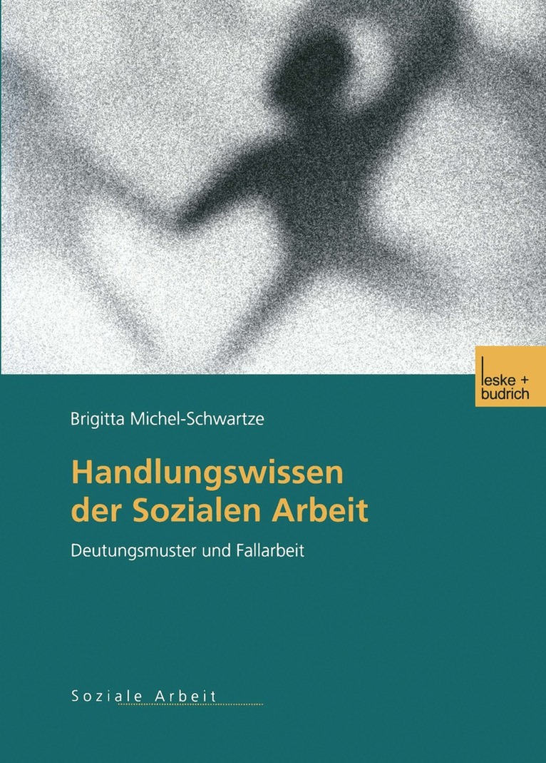 Brigitta Michel-Schwartze - Handlungswissen der Sozialen Arbeit, Häftad