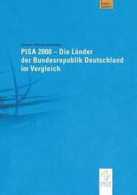 PISA 2000  Die Lnder der Bundesrepublik Deutschland im Vergleich