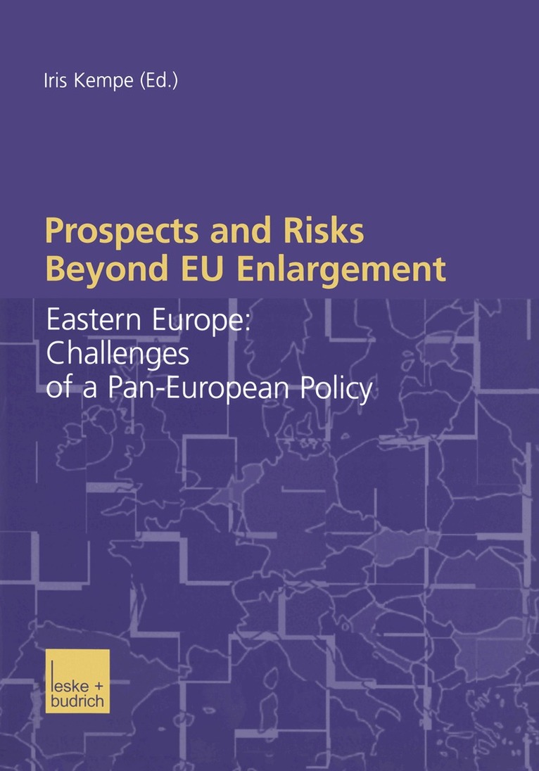 Iris Kempe - Prospects and Risks Beyond EU Enlargement, Häftad