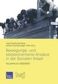 Bewegungs- und krperorientierte Anstze in der Sozialen Arbeit