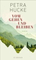 Petra Hucke - Vom Gehen und Bleiben, Inbunden