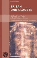 Gertrud Wally - Er sah und glaubte. Grabtuch von Turin., Häftad