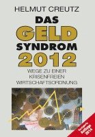 Helmut Creutz - Das Geld Syndrom 2012, Häftad