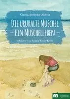 Claudia Josepha Olbertz - Die ururalte Muschel, Häftad. Tillgänglighet: Lägg i varukorg