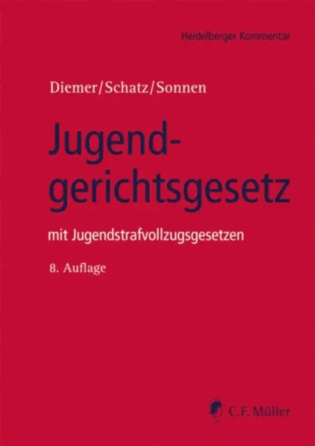 Alexander M.A. B.Sc. Baur, Bernd-Rudeger Sonnen, Holger Schatz, Herbert Diemer - Jugendgerichtsgesetz, E-bok. Tillgänglighet: Lägg i varukorg