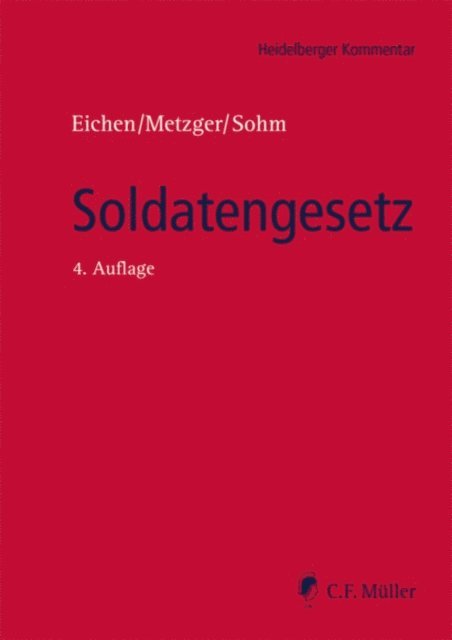 Stefan Sohm, Philipp-Sebastian Metzger, Klaus Eichen - Soldatengesetz, E-bok