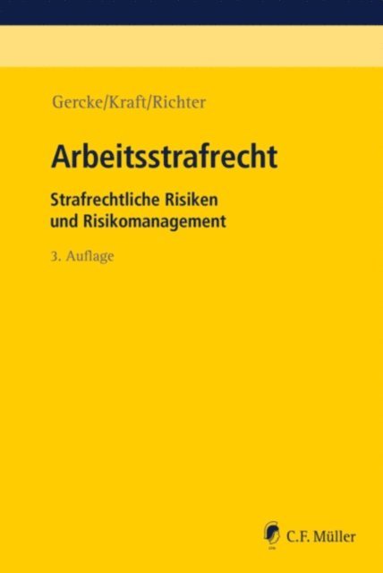 Marcus Richter, Oliver Kraft, Bjorn Gercke - Arbeitsstrafrecht, E-bok