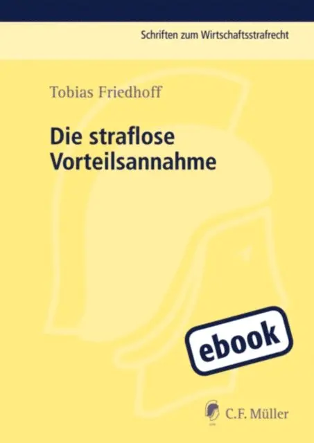 Tobias Friedhoff - Die straflose Vorteilsnahme, E-bok. Tillgänglighet: Lägg i varukorg