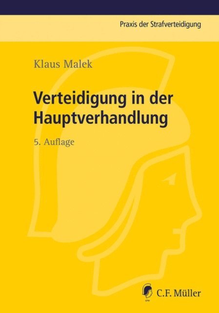 Klaus Malek - Verteidigung in der Hauptverhandlung, E-bok