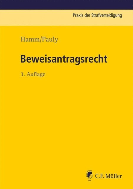 Jurgen Pauly, Winfried Hassemer, Rainer Hamm - Beweisantragsrecht, E-bok