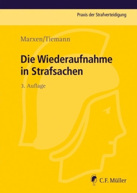 Frank Tiemann, Klaus Marxen - Die Wiederaufnahme in Strafsachen, E-bok