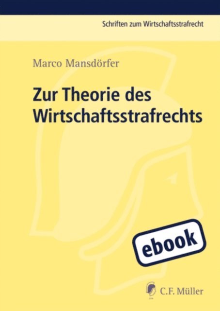 Marco Mansdorfer - Zur Theorie des Wirtschaftsstrafrechts, E-bok